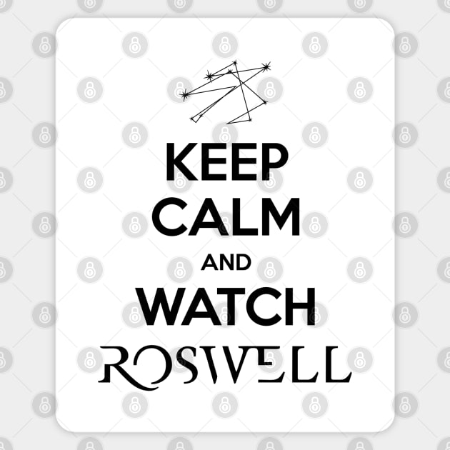 Keep Calm and Watch Roswell Sticker by BadCatDesigns